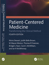 Patient-Centred Medicine: Transforming the Cinical Method 3rd edition